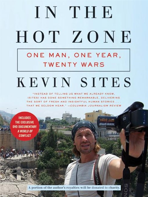 Title details for In the Hot Zone by Kevin Sites - Available